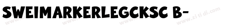 SweiMarkerLegCKsc B字体转换